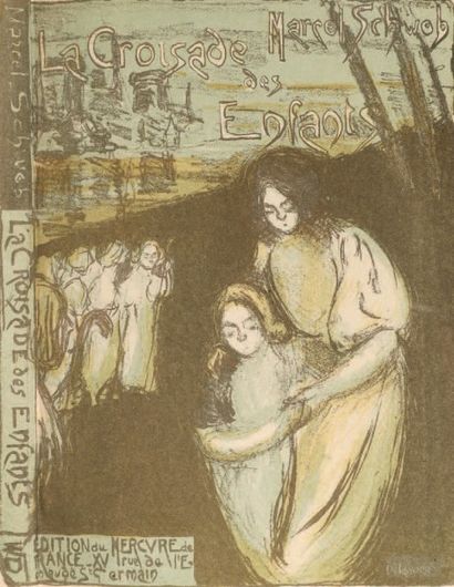SCHWOB, Marcel 
La Croisade des enfants. Paris, Edition du Mercure de France, 1896.
In-12...