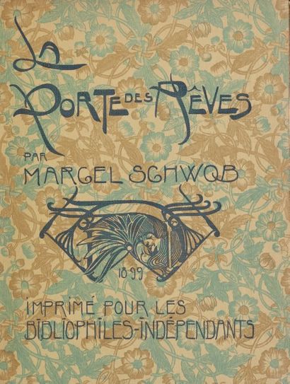 SCHWOB, Marcel 
La Porte des rêves. Illustrations de Georges de Feure. Paris, Henry...