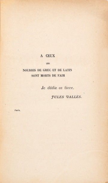 VALLÈS, Jules 
Le Bachelier. Paris, G. Charpentier, 1881.
In-12 (181 x 115 mm) de...