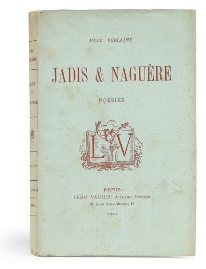 VERLAINE, Paul 
Jadis et naguère. Poésies. Paris, Léon Vanier, 1884.
In-12 (187 x...