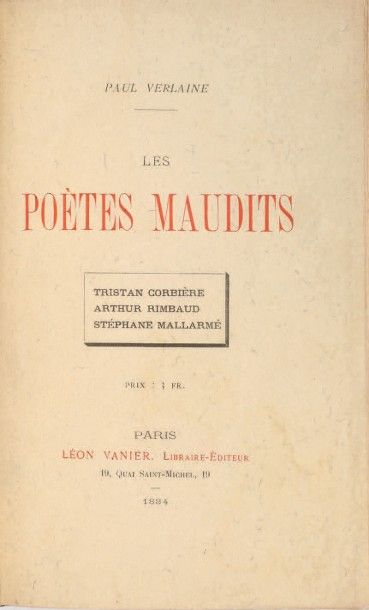 VERLAINE, Paul 
Les Poètes maudits. Tristan Corbière. Arthur Rimbaud. Stéphane Mallarmé....