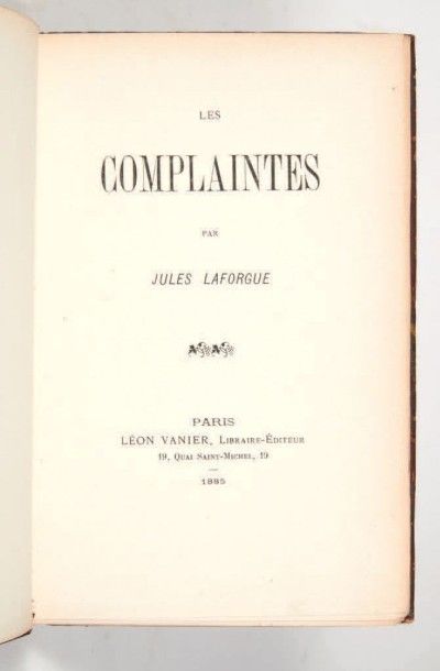 Laforgue (Jules) Les Complaintes. Paris, [Léon Epinette pour] Léon Vanier 1885.
In-12...