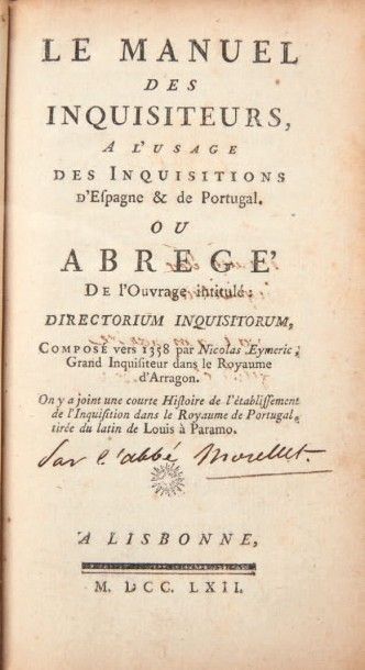 [MORELLET (Abbé André)] Le Manuel des inquisiteurs à l'usage des inquisitions d'Espagne...