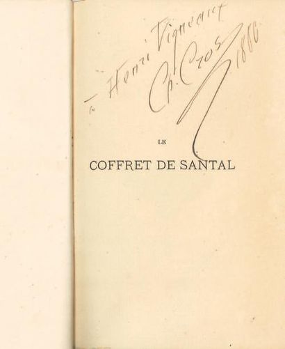 CROS (Charles) Le Coffret de Santal. Paris, Alphonse Lemerre; Nice, J. Gay et Fils,...