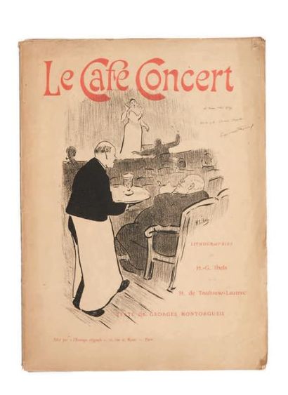 TOULOUSE-LAUTREC (Henri de) - Henri-Gabriel IBELS - Georges MONTORGUEIL Café Concert....