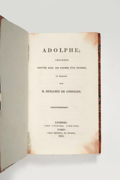 CONSTANT (Benjamin) Adolphe; Anecdote trouvée dans les papiers d'un inconnu, et publiée...