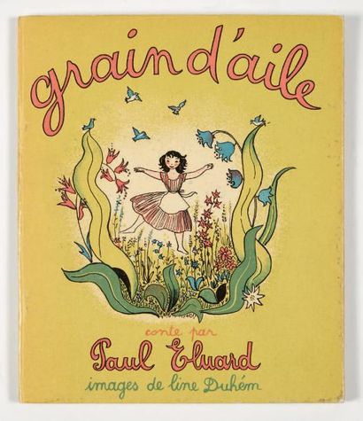 ÉLUARD (Paul) Grain-d'aile. Illustrations de Jacqueline Duhème. Paris, Raisins d'enfance,...