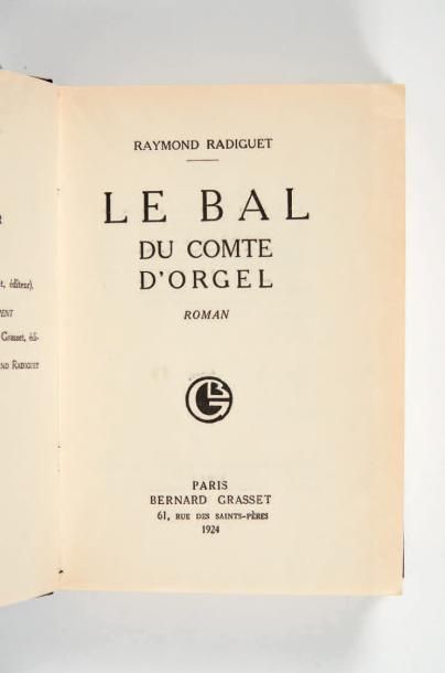 RADIGUET (Raymond) Le Bal du comte d'Orgel. Roman. Paris, Bernard Grasset, 1924.
In-12...