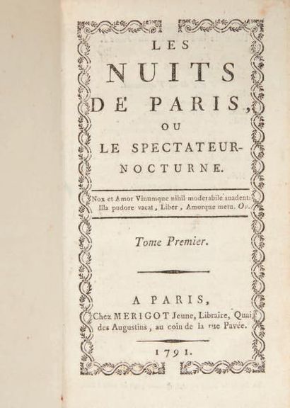 [RESTIF DE LA BRETONNE (Nicolas Edme)]. Les Nuits de Paris, ou le Spectateur-
Nocturne....