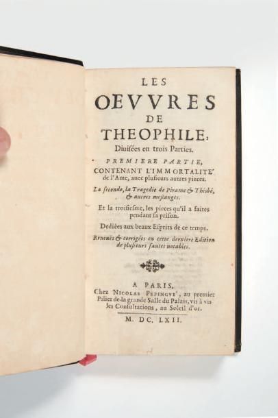 VIAU (Théophile de) Les Oeuvres de Theophile, Divisées en trois Parties. Premiere...