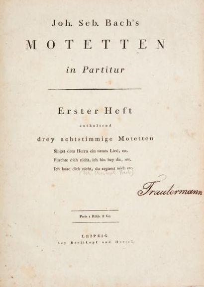 BACH, Johann Sebastian Motetten in Partitur Erster [Zweiter] Heft. Leipzig, Breitkopf...