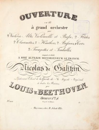 BEETHOVEN, Ludwig van Ouverture en Ut à grand orchestre, composée et dédiée à Son...