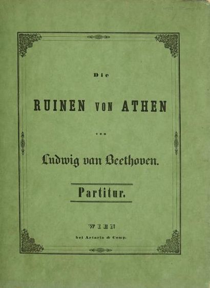 BEETHOVEN, Ludwig van Die Ruinen von Athen, Ein Fest-und-Nachspiel, mit Chören und...
