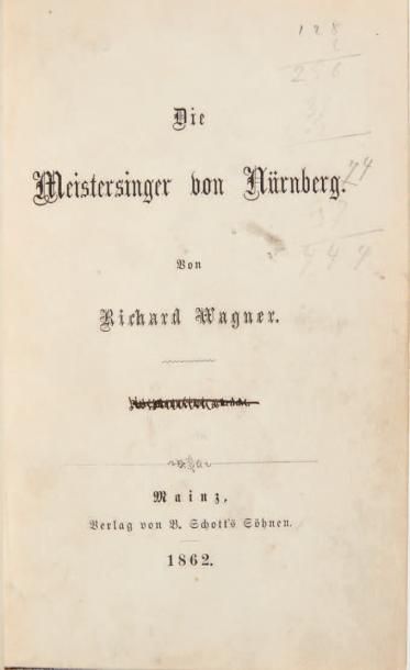 WAGNER, Richard Die Meistersinger von Nürnberg [Livret annoté par Wagner]. Mainz,...