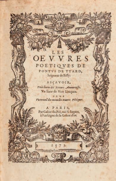 TYARD, Pontus de Les Oeuvres poetiques (...) A sçavoir Trois livres des Erreurs Amoureuses....