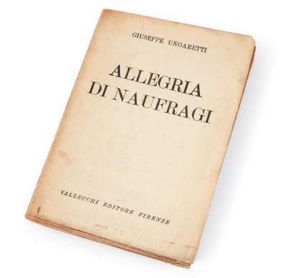 UNGARETTI, Giuseppe Allegria di naufragi. Firenze, Vallecchi, sans date [1919]. In-8...