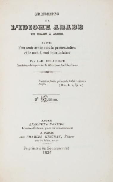 DELAPORTE, J.-H. Principes de l'idiome arabe en usage à Alger suivis d'un conte arabe...