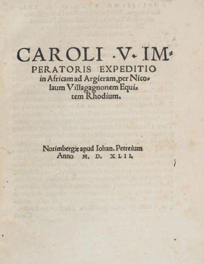 VILLEGAGNON, Nicolas de Caroli. V. Imperatoris expeditio in Africam ad Argieram......