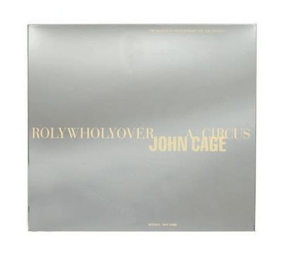 JOHN CAGE (1912-1982) 
Rolywholyover a circus, 1984
Catalogue - objet d'exposition.
Boîte...