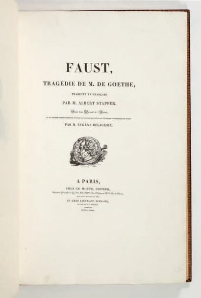 Goethe, Johann Wolfgang von 

? Faust

Paris, chez Ch. Motte et chez Sautelet, 1828

LE...