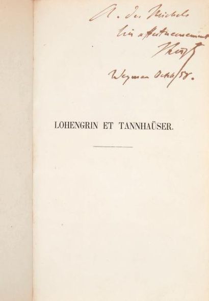 LISZT (Franz). Lohengrin et Tannhauser de Richard Wagner.
Leipzig: F. A. Brockhaus,...