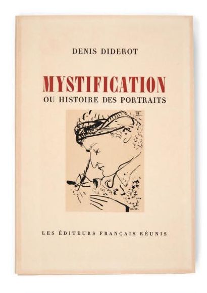 DIDEROT (Denis) - PICASSO (Pablo). Mystification ou histoire des portraits. Preface...