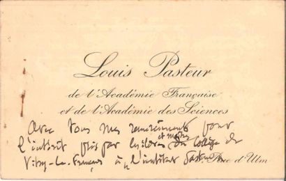 Louis PASTEUR (1822-1895). Carte de visite avec3 lignes autographes, a son adresse...