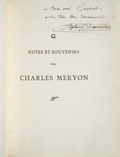 BOUVENNE, Aglaüs ? Notes et souvenirs sur Charles Meryon
Paris, Charavay Freres,...