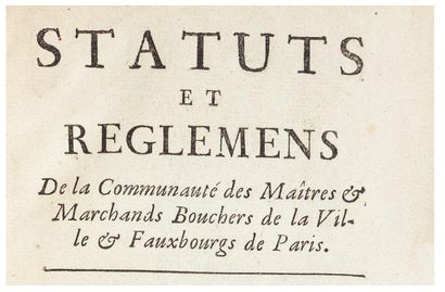 null [BOUCHERS]. Statuts et réglemens de la communauté des maîtres & marchands bouchers...