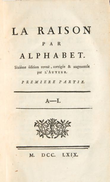[VOLTAIRE, François Marie Arouet, dit.] La Raison par alphabet. Sixiéme édition revuë,...