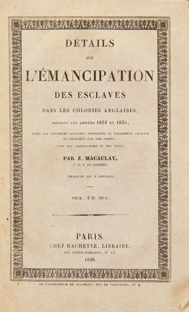 MACAULAY (Zachary) Détails sur l'Émancipation des esclaves dans les colonies anglaises,...