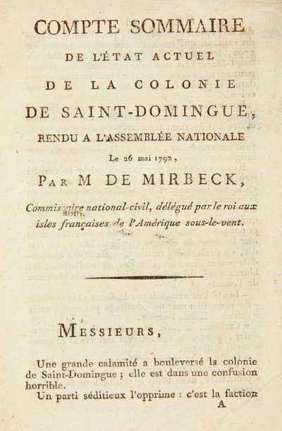 MIRBECK (Ignace-Frédéric de) Compte sommaire de l'état actuel de la colonie de Saint-Domingue,...