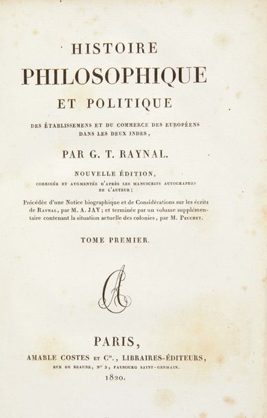 RAYNAL (Guillaume-Thomas) Histoire philosophique et politique des établissemens et...