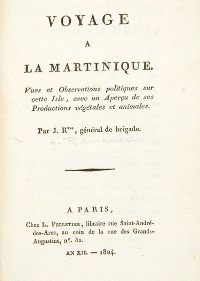 [ROMANET DU CAILLAUD (Joseph)] Voyage à la Martinique. Vues et Observations politiques...