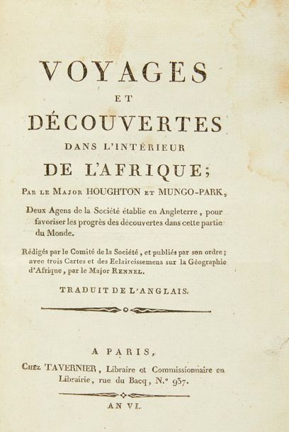 HOUGHTON (Major Daniel) – MUNGO-PARK Voyages et découvertes dans l'intérieur de l'Afrique.
Paris,...
