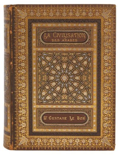 LE BON, Gustave La civilisation des Arabes. Paris, Firmin-Didot, 1884. In-4, 376...
