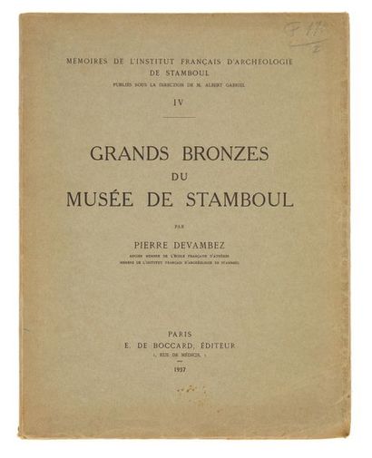 DEVAMBEZ, PIERRE. Grands bronzes du Musée de Stamboul. Mémoire de l'Institut Français...