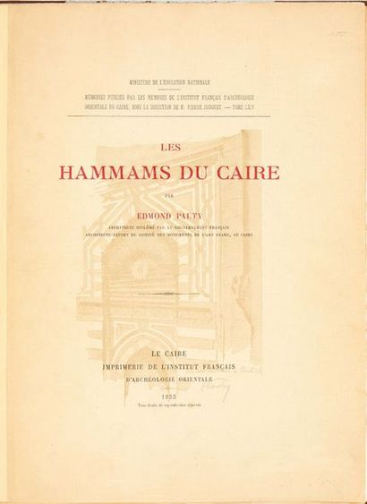 PAUTY EDMOND Les Hammams du Caire, in folio, le Caire, 1933.
