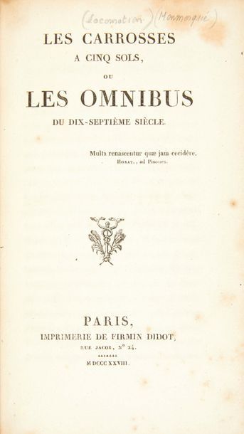 MONMERQUÉ (Louis Jean Nicolas) 
Les Carosses à cinq sols, ou les omnibus du dix-septième...
