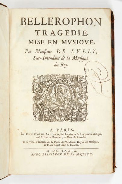 LULLY Bellerophon tragédie. Mise en musique.
Paris: Christophe Ballard, 1679. — In-folio,...