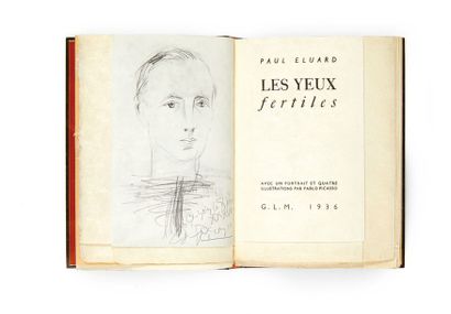 PAUL ÉLUARD Les Yeux fertiles. Avec un portrait et quatre illustrations par Pablo...
