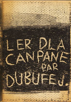 JEAN DUBUFFET. Ler dla canpane par Dubufe J. Sans lieu [Paris], L'Art brut, noël...