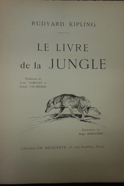 null Rudyard KIPLING, Le livre de la jungle, illustrations de Roger REBOUSSIN.