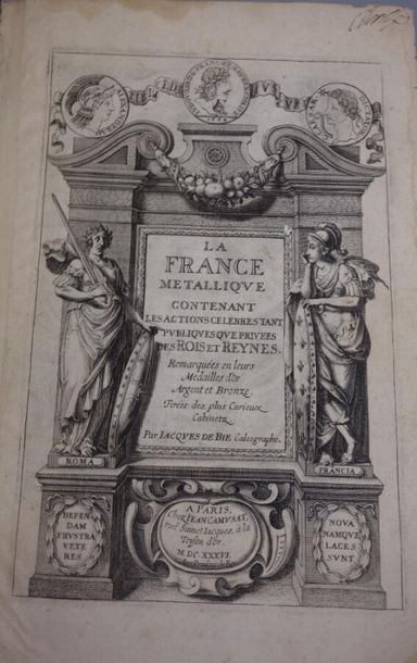 null BIE Jacques de. 
La France METALLIQUE, 1635-1636 ; 132 planches , et 399 pages...