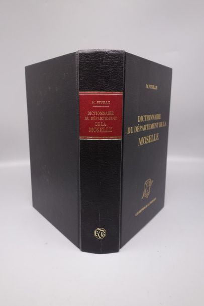 null Dictionnaire biographique de la Moselle 1887. JOINT : Dictionnaire du Département...