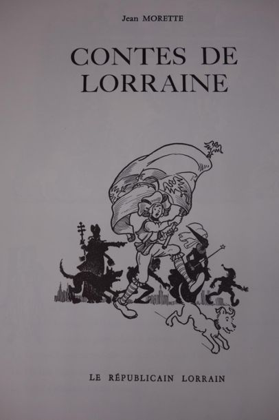 null Jean Morette : Très riches Heures de Lorraine. JOINT : Contes de Lorraine.