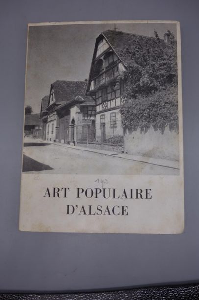 null L'art en Alsace Hans Haug - Artaud 1922. JOINT : L'art populaire d'Alsace 1...