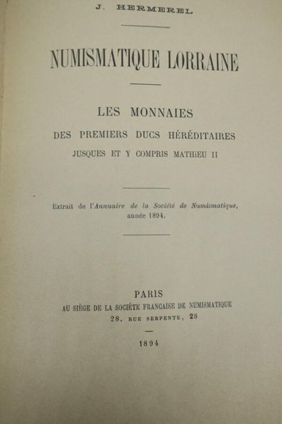null HERMEREL. 
Numismatique LORRAINE 1894 145 pages ; 1/2 chagrin bordeaux. Très...
