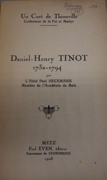 null Paul Heckmann : Thionville. JOINT : Un curé de Thionville, Daniel Henry Tinot...