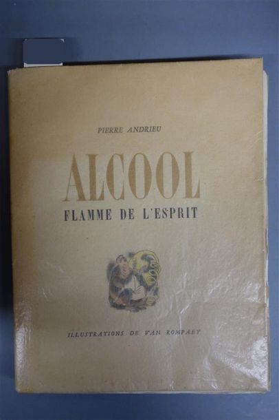 null ANDRIEU (Pierre). ALCOOL FLAMME DE L'ESPRIT. PARIS, PONSOT, 1945. Un volume,...